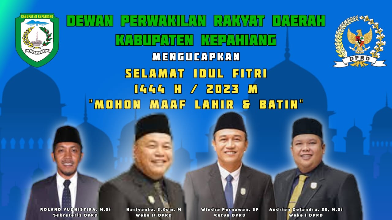 Anggota Dewan Perwakilan Rakyat Daerah Kabupaten Kepahiang Mengucapakan Selamat Raya Idul Fitri 1444H/ 2023 M